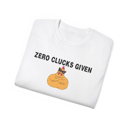 Zero Clucks Given Chicken T-Shirt