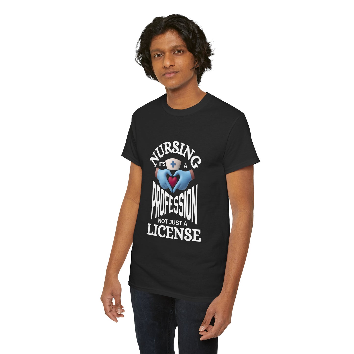 Nursing: It's a Profession, Not Just a License T-Shirt - Black Gloved Heart Hands Design