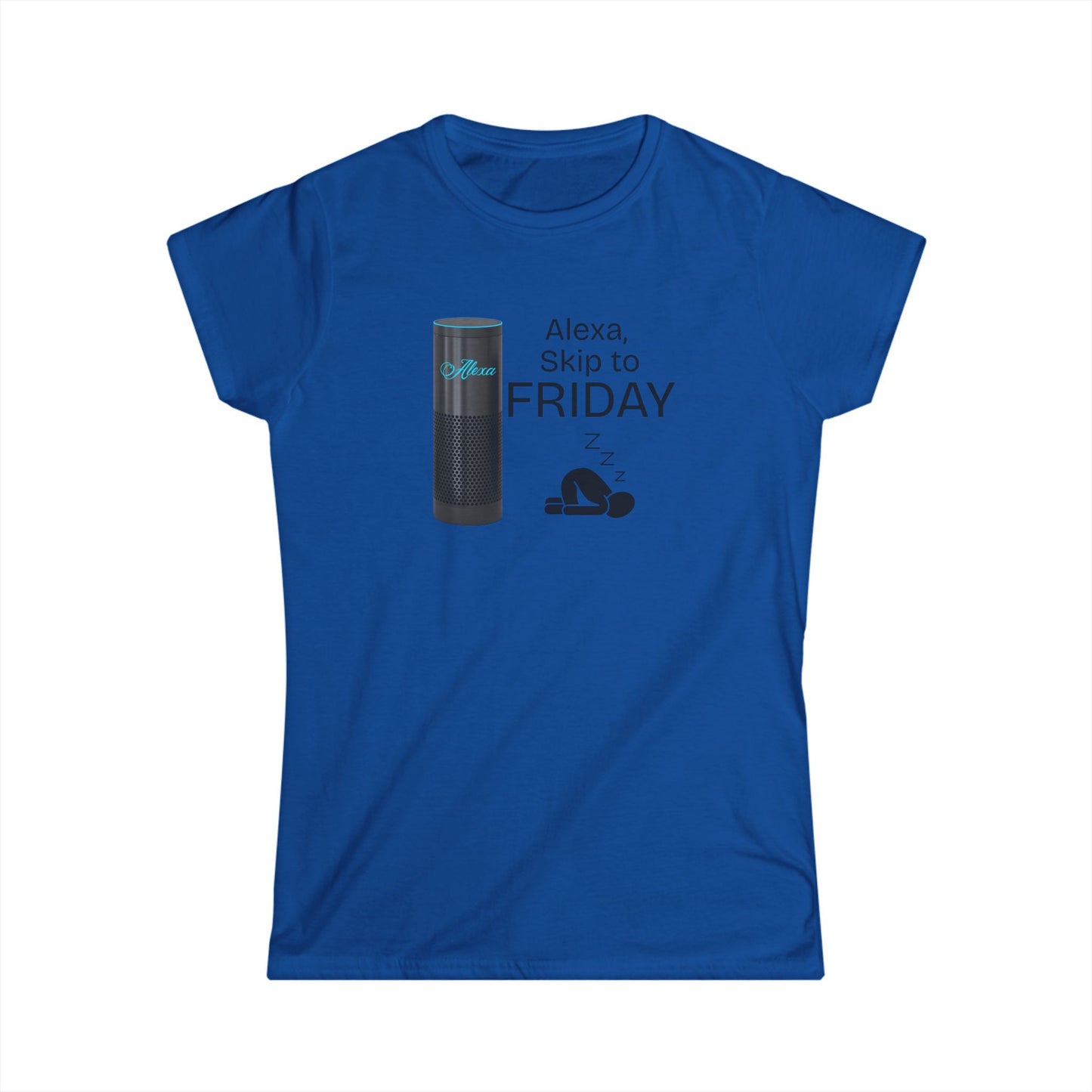 Alexa, Skip to Friday - Funny T-Shirt