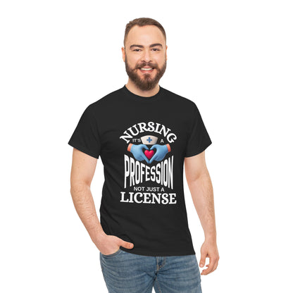 Nursing: It's a Profession Not Just a License T-Shirt — White Gloved Heart Hands Design