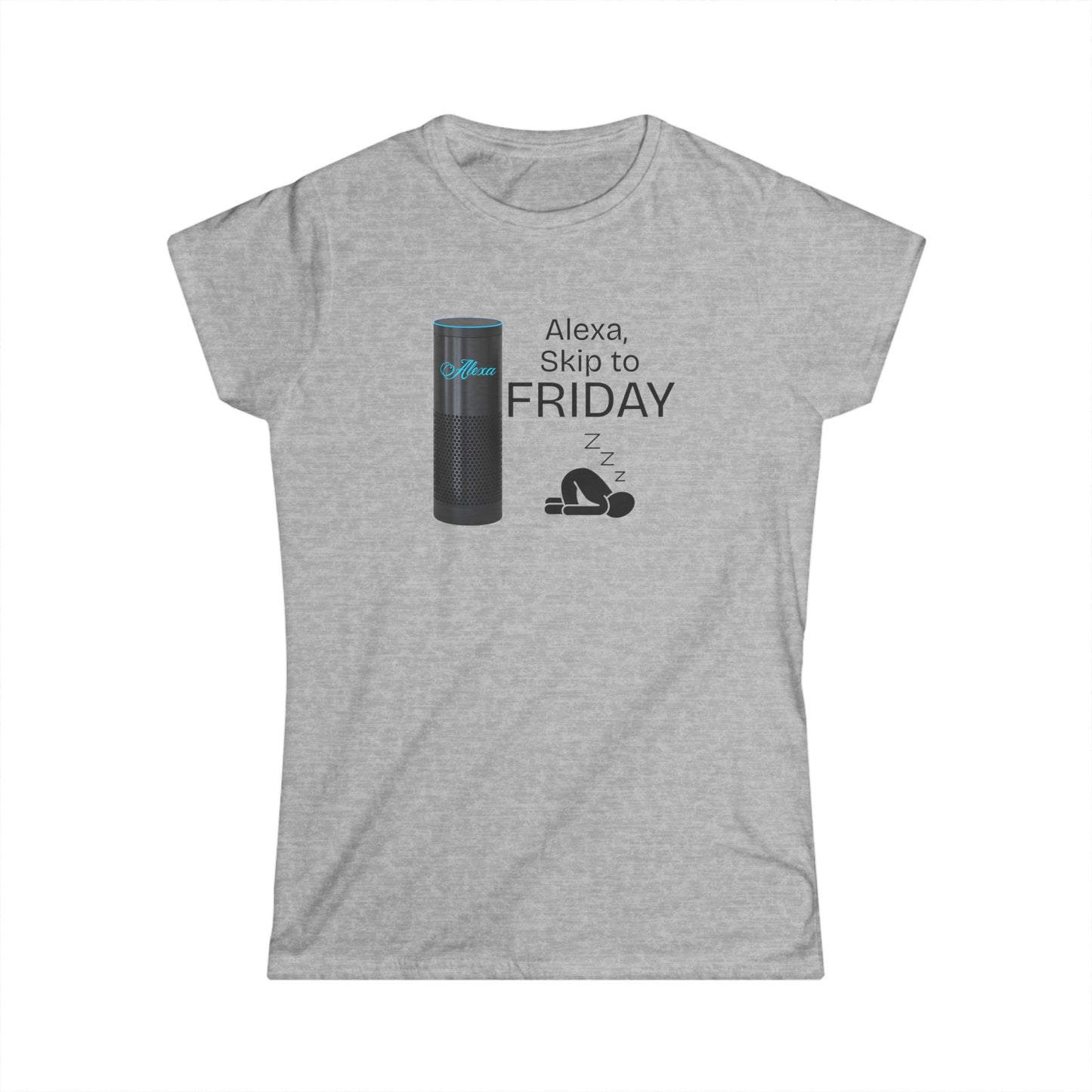Alexa, Skip to Friday - Funny T-Shirt