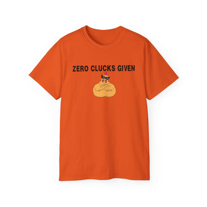 Zero Clucks Given Chicken T-Shirt